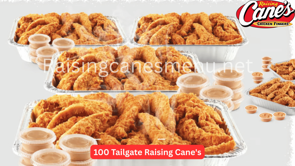 100 Tailgate Raising Cane’s Menu Price