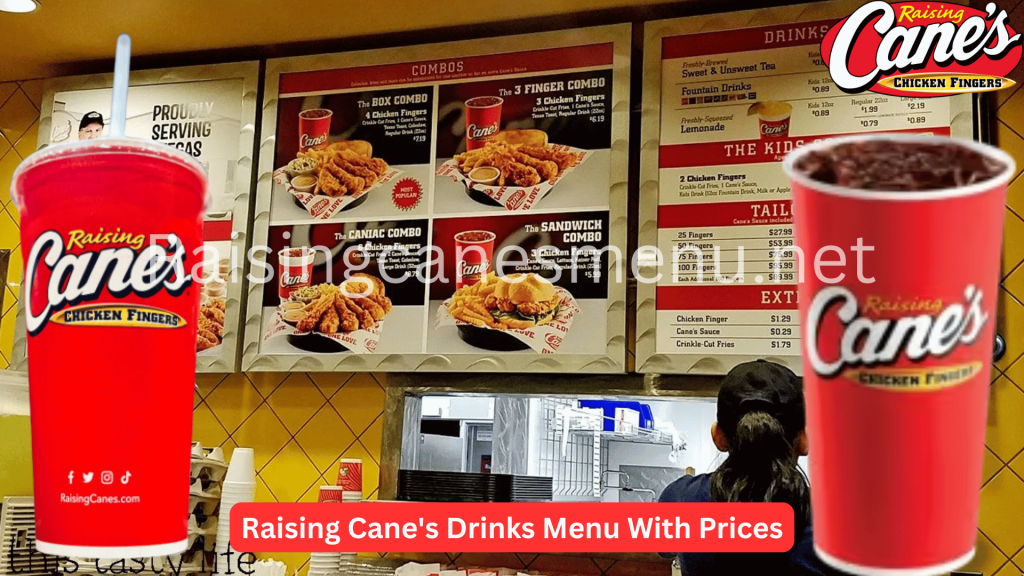 Raising Cane's Drinks Menu With Prices