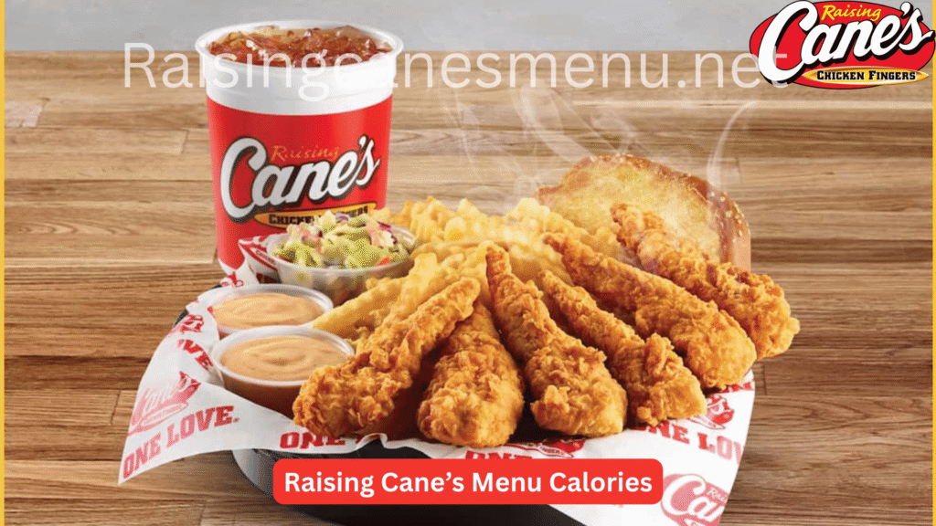 Raising Cane’s Menu Calories