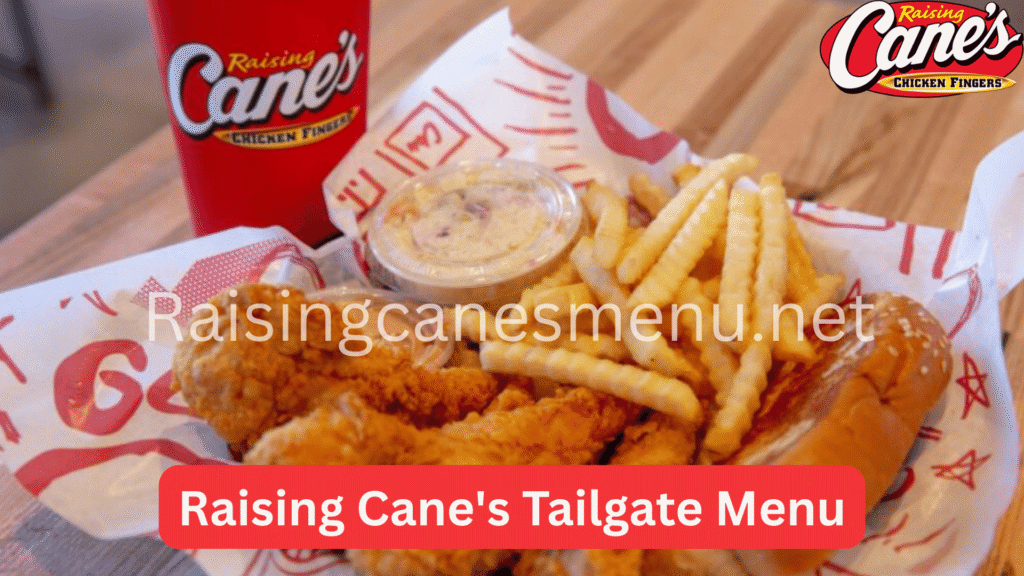 Raising Cane's Tailgate Menu With Prices